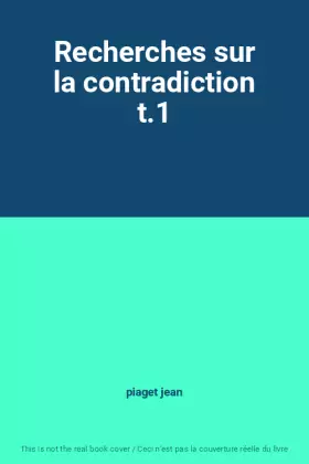 Couverture du produit · Recherches sur la contradiction t.1