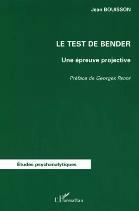 Couverture du produit · Le test de bender. une epreuve projective