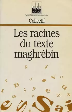 Couverture du produit · Les racines du texte maghrébin