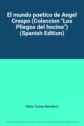 Couverture du produit · El mundo poetico de Angel Crespo (Coleccion "Los Pliegos del hocino") (Spanish Edition)