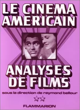Couverture du produit · Le cinéma américain : Analyses de films, Tome 2