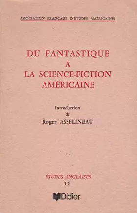 Couverture du produit · Du fantastique à la science-fiction américaine (Études anglaises)