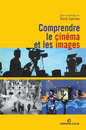 Couverture du produit · Comprendre le cinéma et les images