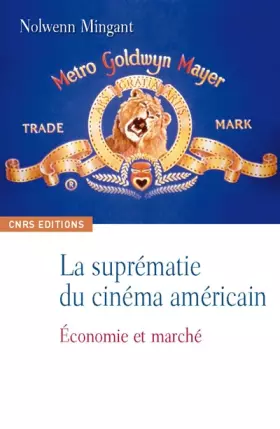 Couverture du produit · Hollywood à la conquête du monde. Marchés, stratégies, influences
