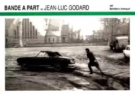 Couverture du produit · Bande à part de Jean-Luc Godard