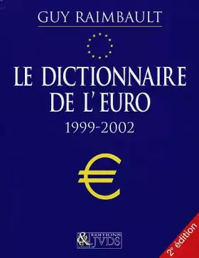 Couverture du produit · Le dictionnaire de l'euro   1999-2002