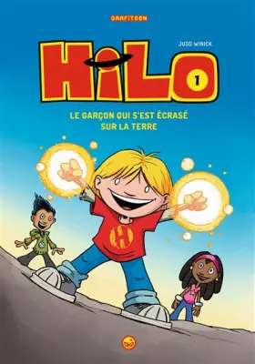 Couverture du produit · Hilo, Tome 01: Le garçon qui s'est écrasé sur la Terre