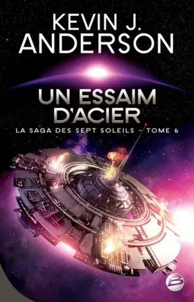 Couverture du produit · La Saga des Sept Soleils T06 Un essaim d'acier