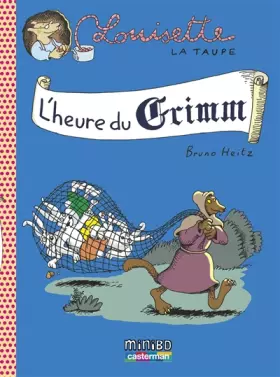 Couverture du produit · Louisette la taupe, Tome 8 : L'heure du Grimm
