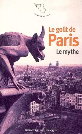 Couverture du produit · Le goût de Paris (Tome 1-Le mythe)