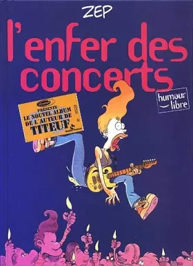 Couverture du produit · L'enfer des concerts