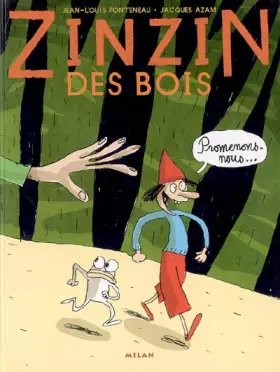 Couverture du produit · Zinzin des bois, Tome 1 : Promenons-nous.