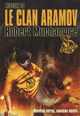 Couverture du produit · Cherub, Tome 13 : Le clan Aramov