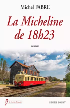 Couverture du produit · La Micheline de 18h23