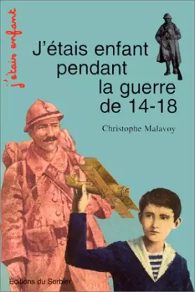 Couverture du produit · J'étais enfant pendant la Guerre de 14-18