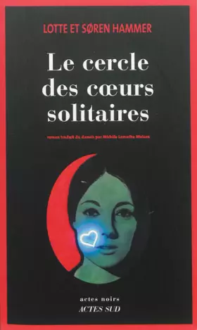 Couverture du produit · Le cercle des coeurs solitaires