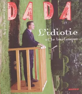 Couverture du produit · Revue Dada numéro 111. L'idiotie et le burlesque