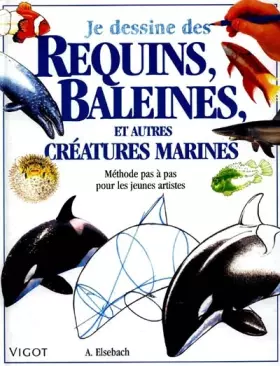 Couverture du produit · Je dessine des requins, baleines, et autres créatures marines