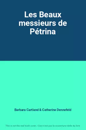 Couverture du produit · Les Beaux messieurs de Pétrina