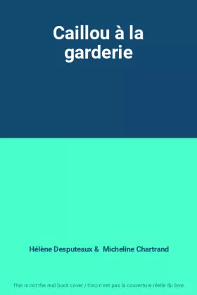 Couverture du produit · Caillou à la garderie