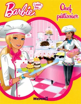 Couverture du produit · Barbie - I can be - un chef patissier