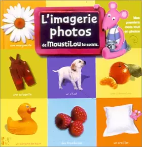 Couverture du produit · L'imagerie photos de Moustilou la souris