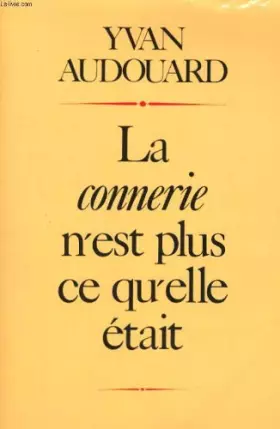 Couverture du produit · La connerie n'est plus ce qu'elle était