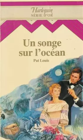 Couverture du produit · Un songe sur l'océan : Collection : harlequin série or n° 8