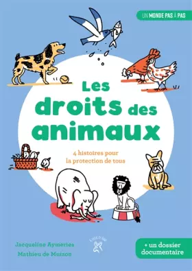 Couverture du produit · Les droits des animaux: 4 histoires pour la protection de tous