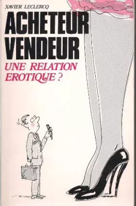 Couverture du produit · Acheteur vendeur : Une relation érotique ?