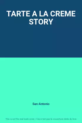 Couverture du produit · TARTE A LA CREME STORY