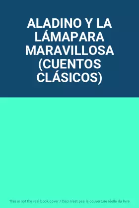 Couverture du produit · ALADINO Y LA LÁMAPARA MARAVILLOSA (CUENTOS CLÁSICOS)