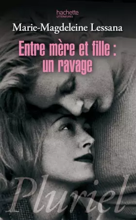 Couverture du produit · Entre mère et fille : un ravage