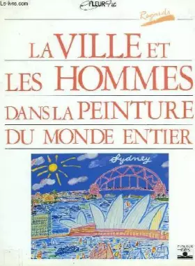 Couverture du produit · La ville et les hommes dans la peinture du monde entier