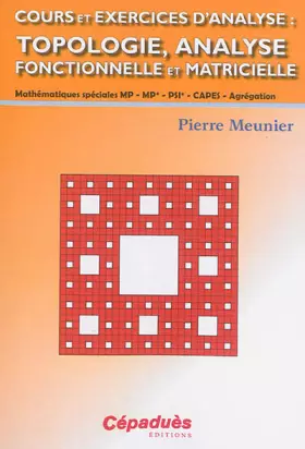 Couverture du produit · Cours et exercices d'analyse : Topologie, analyse fonctionnelle et matricielle