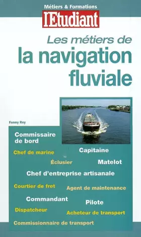 Couverture du produit · Les Métiers et formations de la navigation fluviale