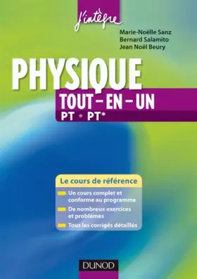 Couverture du produit · Physique tout en un PT-PT* : cours et exercices corrigés : Le cours de référence
