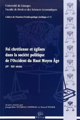 Couverture du produit · Foi chrétienne et églises dans la société politique de l'Occident du Haut Moyen Age : 4e-12e siècles
