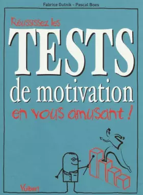 Couverture du produit · Réussissez les tests de motivation en vous amusant !