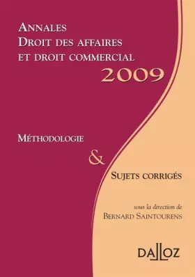 Couverture du produit · Annales Droit des affaires et droit commercial 2009. Méthodologie et sujets corrigés