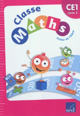 Couverture du produit · Classe Maths CE1 : Fichier de l'élève