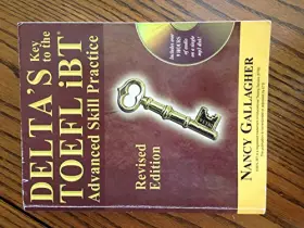 Couverture du produit · Delta's Key to the TOEFL iBT: Advanced Skill Practice