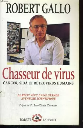 Couverture du produit · Chasseur de virus : Cancer, SIDA et rétrovirus humain