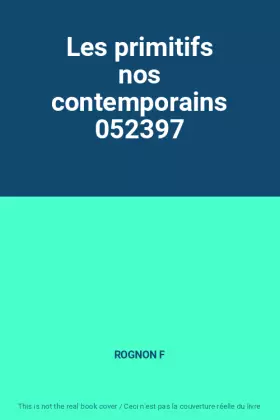 Couverture du produit · Les primitifs nos contemporains 052397