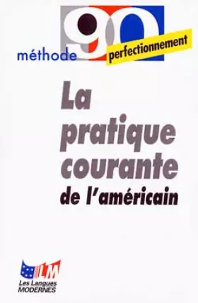 Couverture du produit · La Pratique courante de l'américain