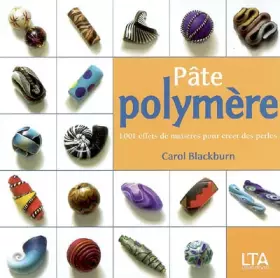 Couverture du produit · Pâte polymère : 1001 effets de matières pour créer des perles