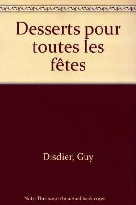 Couverture du produit · Desserts pour toutes les fêtes