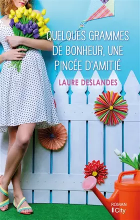 Couverture du produit · Quelques grammes de bonheur, une pincée d'amitié