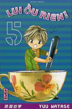 Couverture du produit · Lui ou rien (Zettai Kareshi), tome 5