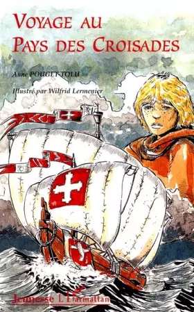 Couverture du produit · Voyage au pays des Croisades